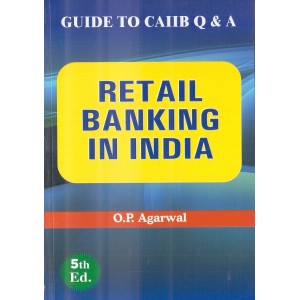 Skylark Publication's Retail Banking In India: Guide to CAIIB (Q & A) by O P Agrawal